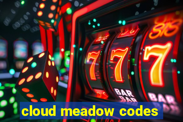 cloud meadow codes